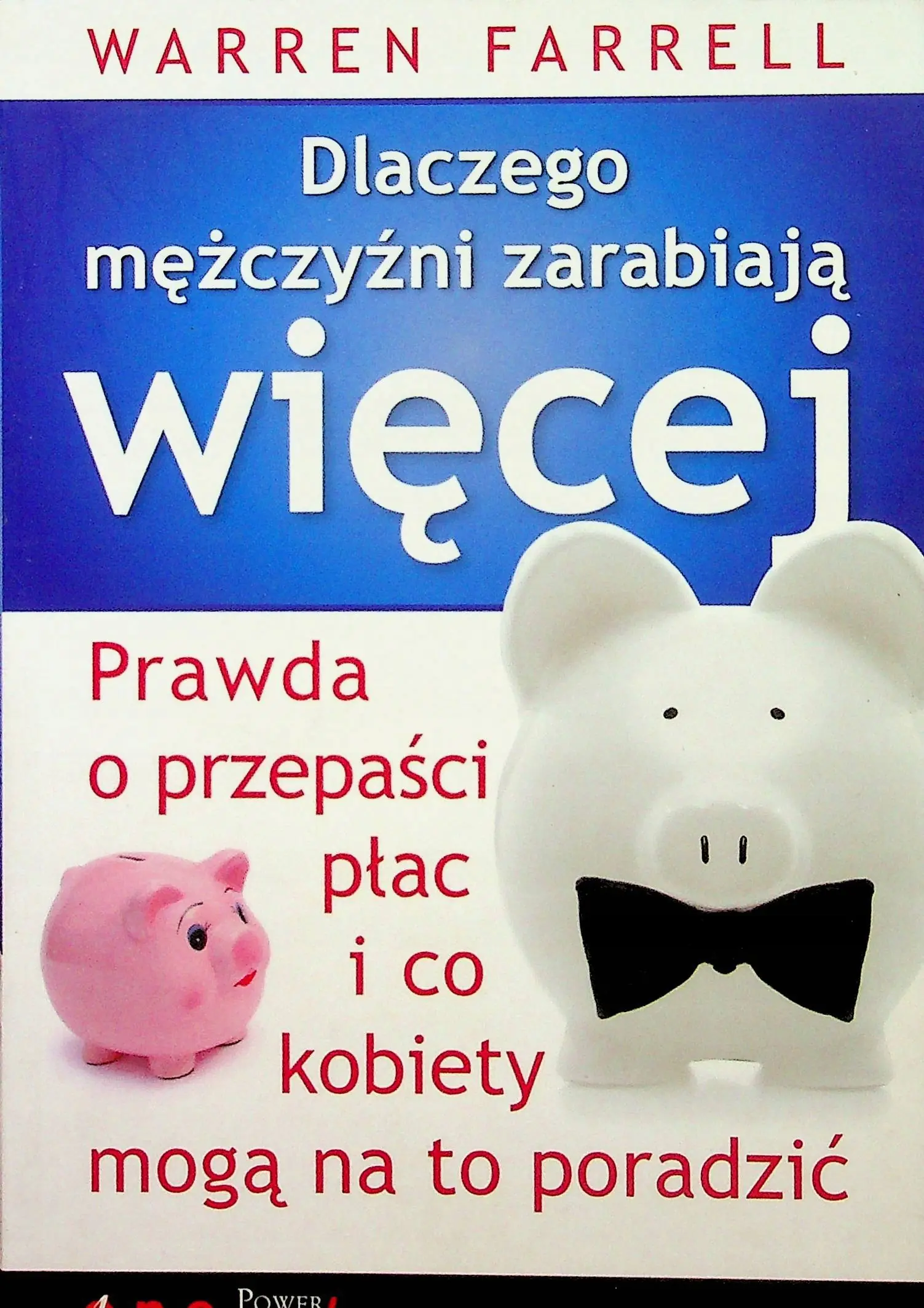 Książka - Dlaczego mężczyźni zarabiają więcej. Prawda o przepaści płac i co kobiety mogą na to poradzić