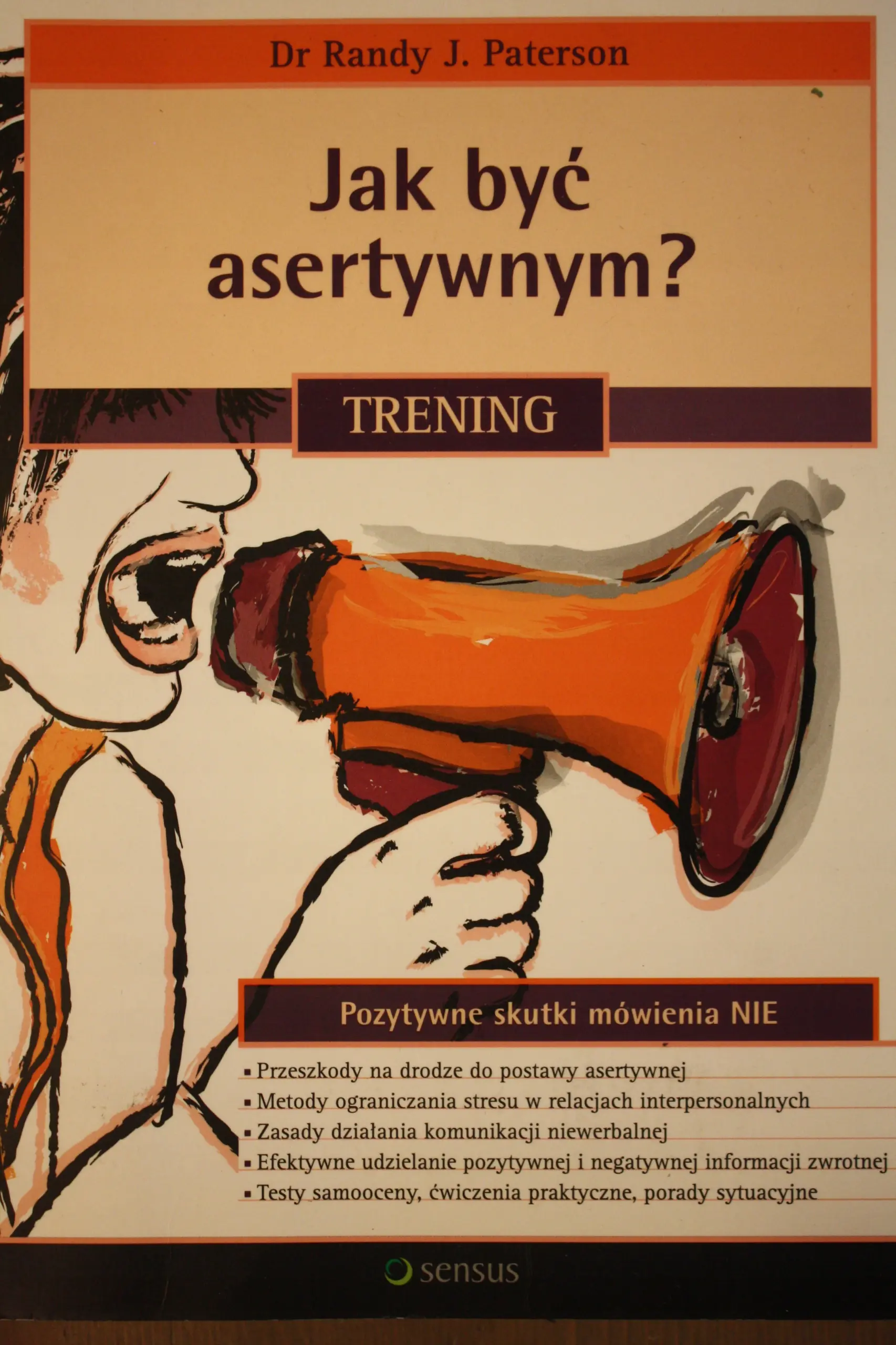 Książka - Jak Być Asertywnym Trening