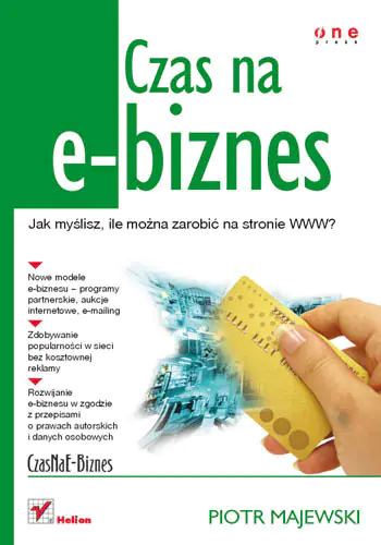 Książka - Czas na e-biznes. Jak myślisz, ile można zarobić na stronie www?