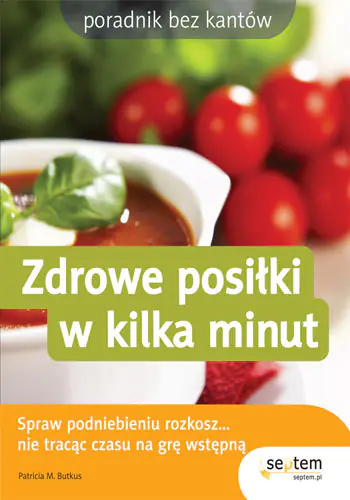 Książka - Zdrowe posiłki w kilka minut