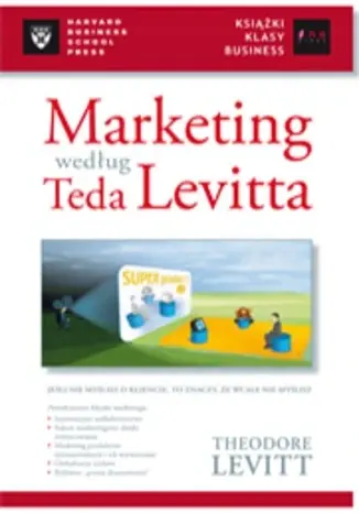 Marketing według Teda Levitta