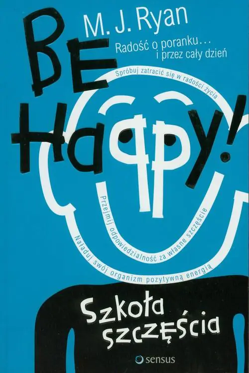 Książka - Be Happy! Szkoła szczęścia