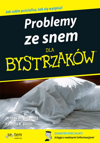 Książka - Problemy ze snem - Hirshkowitz Max, Smith Patricia B. - 