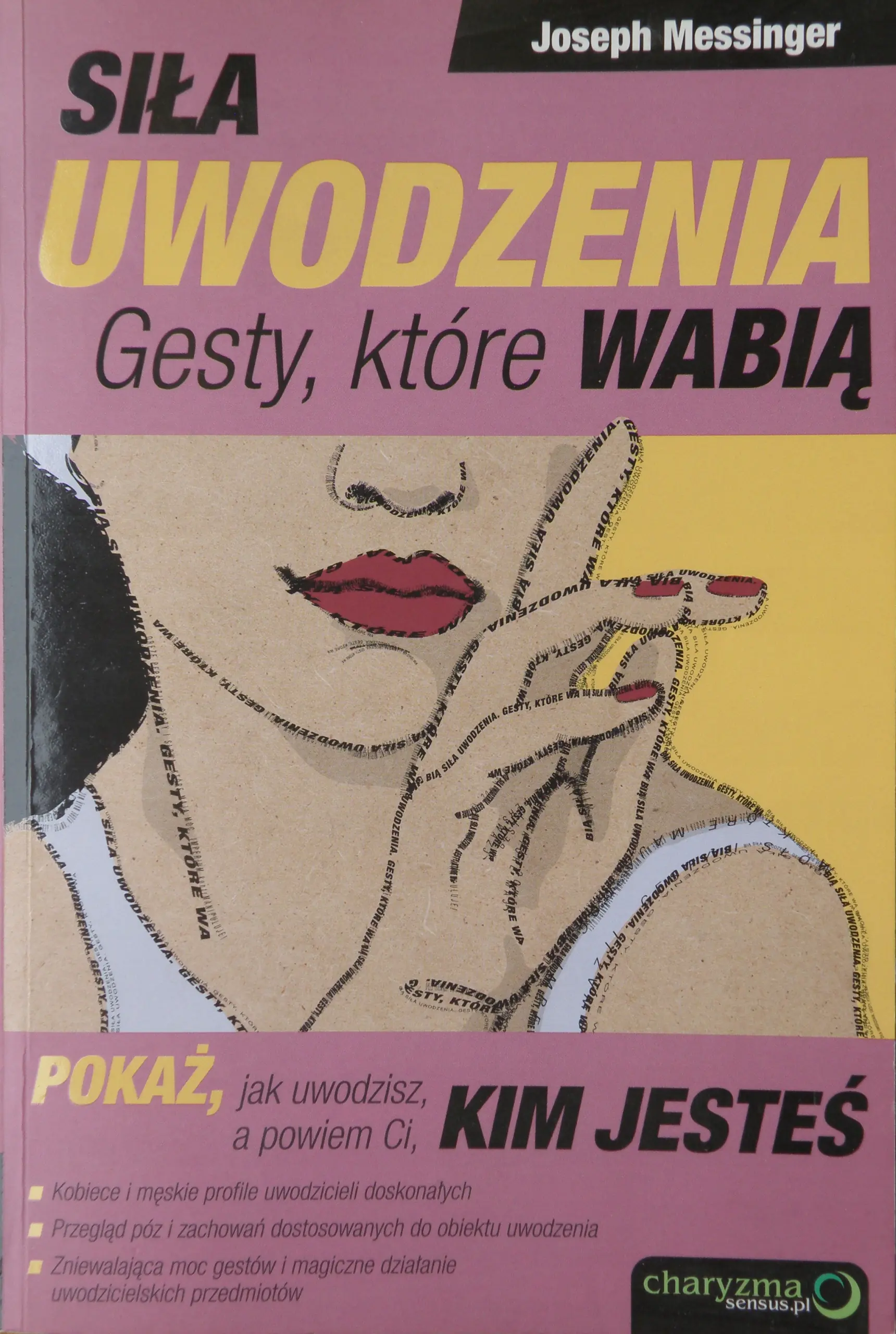 Książka - Siła uwodzenia. Gesty, które wabią