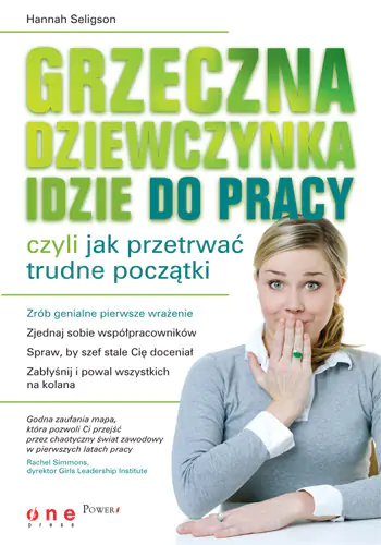 Książka - Grzeczna dziewczynka idzie do pracy czyli jak przetrwać trudne początki