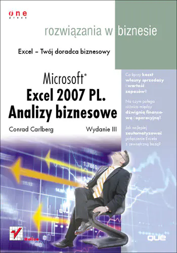 Książka - Microsoft Excel 2007 PL. Analizy biznesowe. Rozwiązania w biznesie