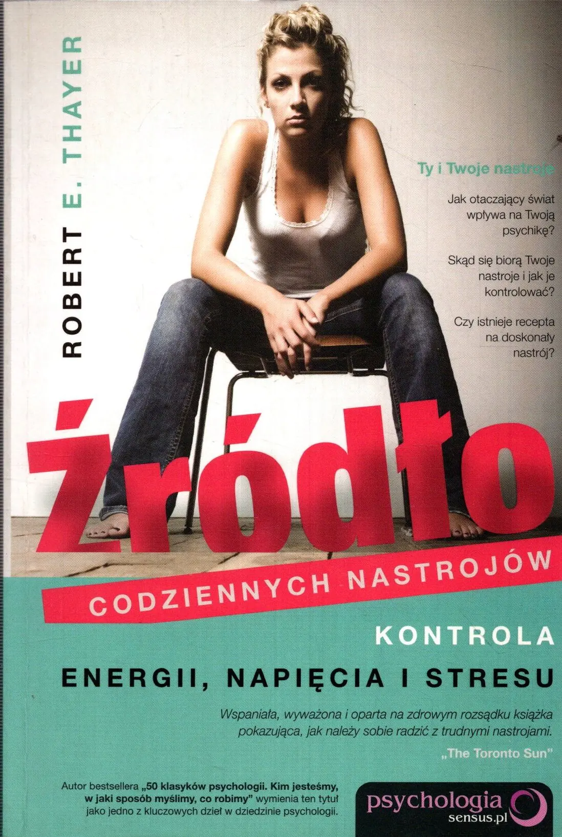 Książka - Źródło codziennych nastrojów. Kontrola energii, napięcia i stresu