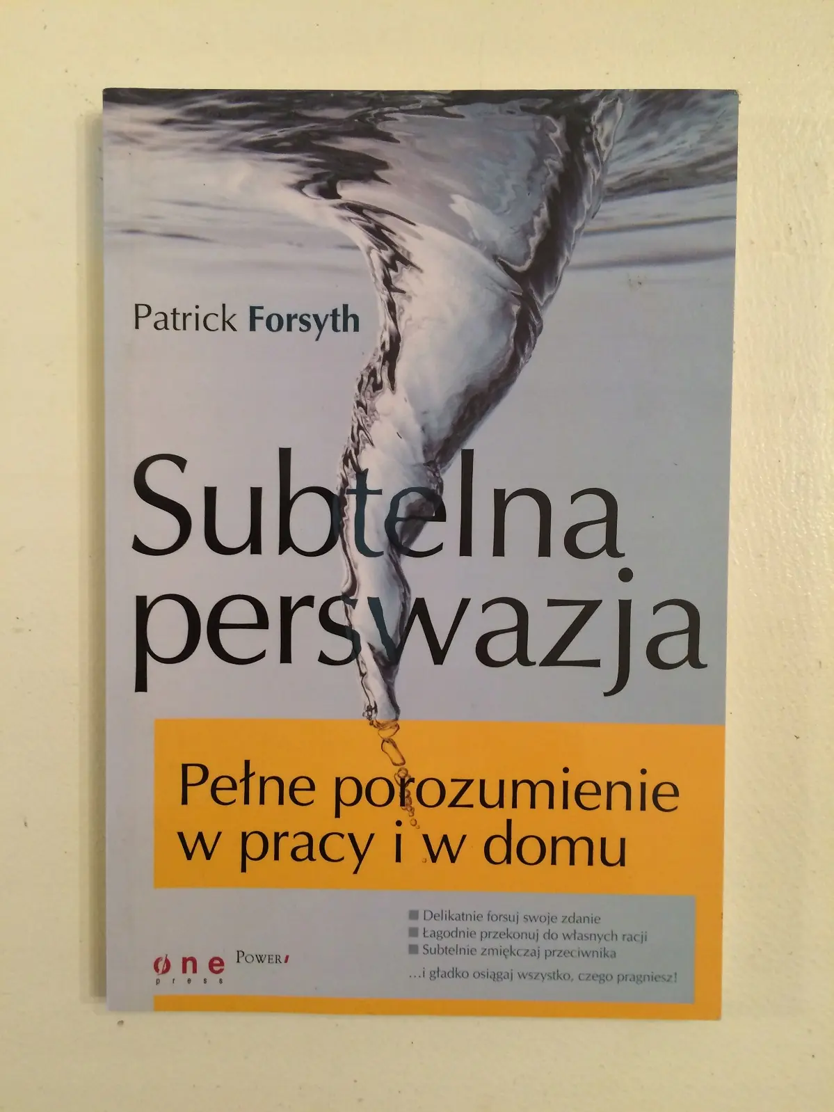 Książka - SUBTELNA PERSWAZJA PEŁNE POROZUMIENIE W PRACY I W DOMU
