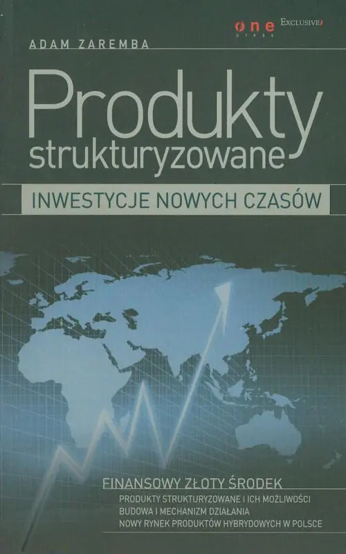 Książka - PRODUKTY STRUKTURYZOWANE INWESTYCJE NOWYCH CZASÓW