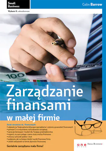 Książka - ZARZĄDZANIE FINANSAMI W MAŁEJ FIRMIE WYD.2