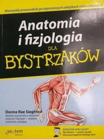 Książka - Anatomia i fizjologia dla bystrzaków