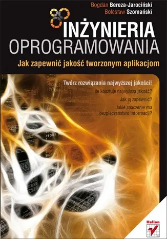 Książka - Inżynieria oprogramowania. Jak zapewnić jakość tworzonym aplikacjom