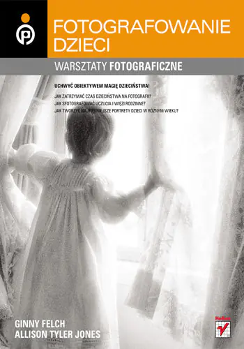 Książka - Fotografowanie dzieci. Warsztaty fotograficzne