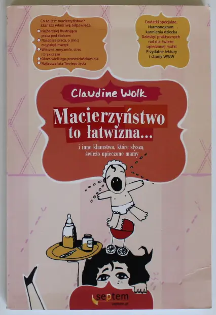 Książka - Macierzyństwo to łatwizna... i inne kłamstwa, które słyszą świeżo upieczone mamy