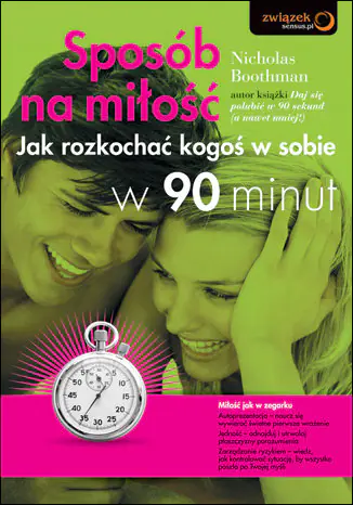 Książka - Sposób na miłość. Jak rozkochać kogoś w sobie w 90 minut