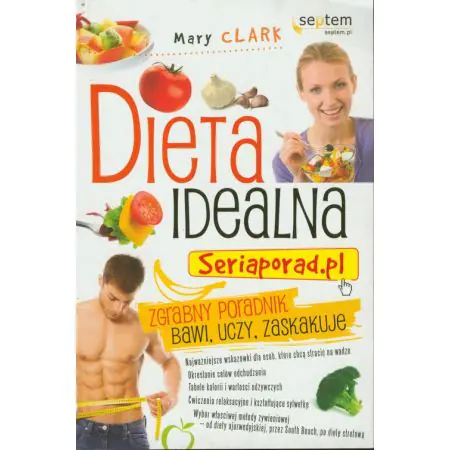 Dieta idealna. Seriaporad.pl