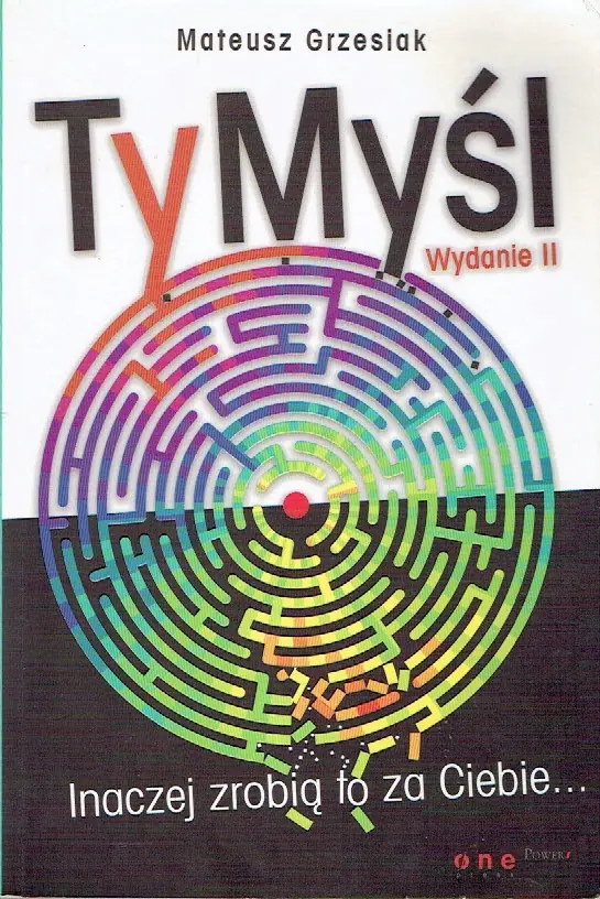 Książka - Ty Myśl Inaczej Zrobią to za Ciebie