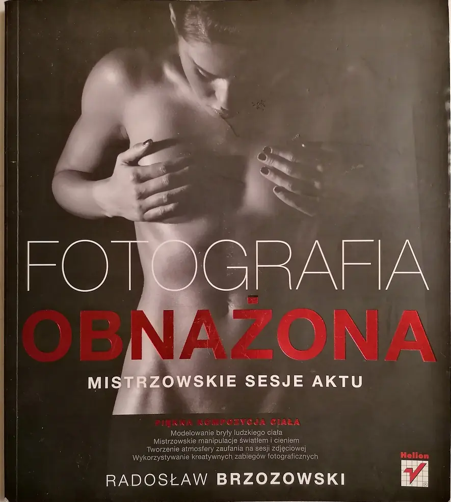 Książka - Fotografia obnażona. Mistrzowskie sesje aktu