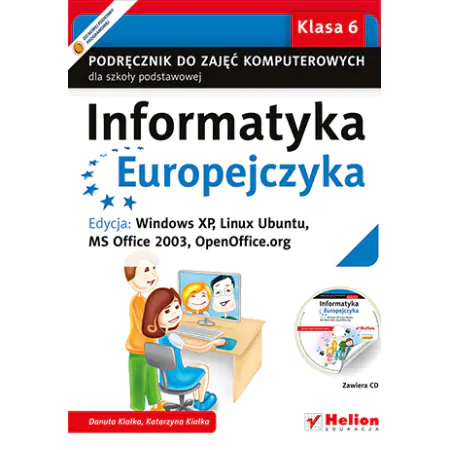 Książka - Informatyka Europejczyka 6. Podręcznik. Szkoła podstawowa + CD