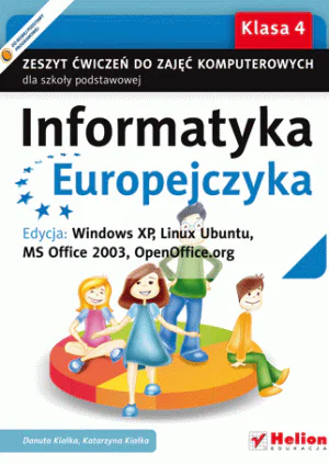 Książka - Informatyka Europejczyka 4. Zeszyt ćwiczeń do zajęć komputerowych