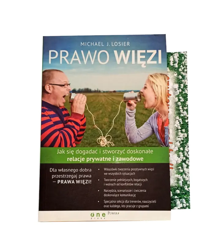 Książka - Prawo Więzi. Jak się dogadać i stworzyć doskonałe relacje prywatne i zawodowe