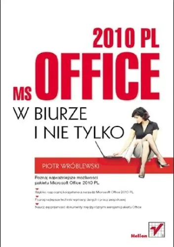 Książka - MS Office 2010 PL w biurze i nie tylko