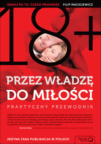 Książka - Przez władzę do miłości. Praktyczny przewodnik