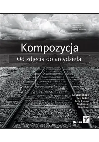 Książka - Kompozycja. Od zdjęcia do arcydzieła
