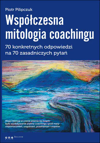 Książka - Współczesna mitologia coachingu