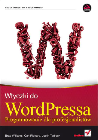 Książka - Wtyczki do WordPressa. Programowanie dla profesj.