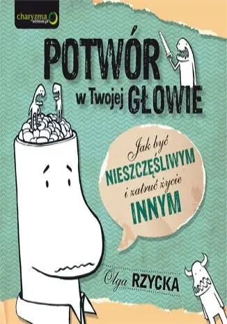 Książka - Potwór w Twojej głowie