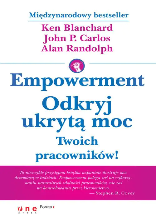 Empowerment. Odkryj ukrytą moc Twoich pracowników!