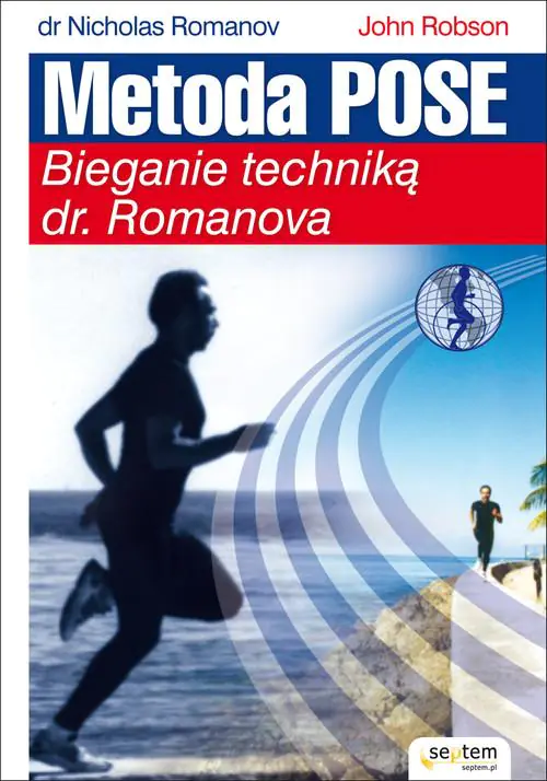 Książka - Metoda Pose. Bieganie techniką dr. Romanova