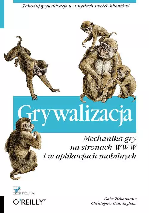 Książka - Grywalizacja. Mechanika gry na stronach WWW i w aplikacjach mobilnych