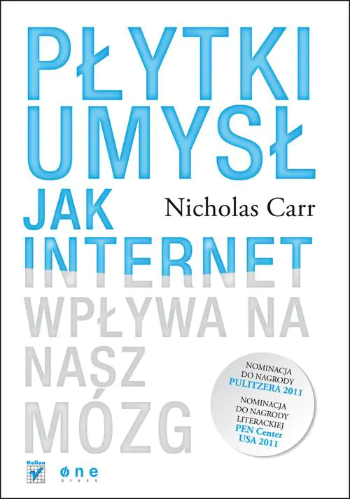 Książka - Płytki umysł. Jak internet wpływa na nasz mózg