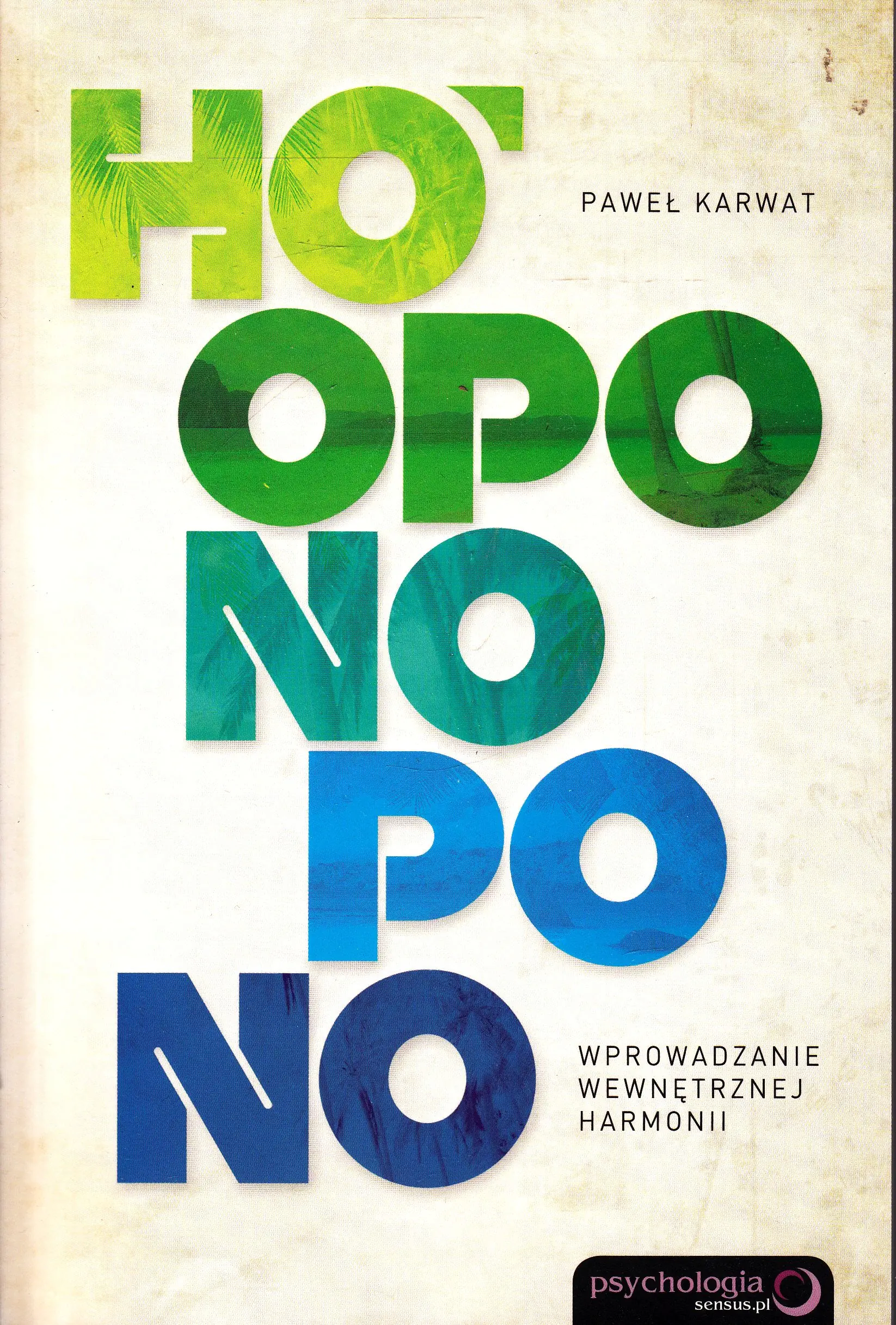 Książka - Ho'oponopono. Wprowadzanie wewnętrznej harmonii