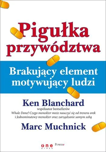 Książka - Pigułka przywództwa. Brakujący element...