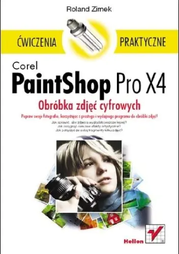 Książka - Corel PaintShop Pro X4. Obróbka zdjęć cyfrowych