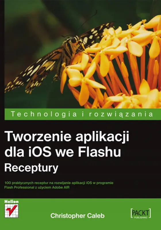 Książka - Tworzenie aplikacji dla iOS we Flashu. Receptury