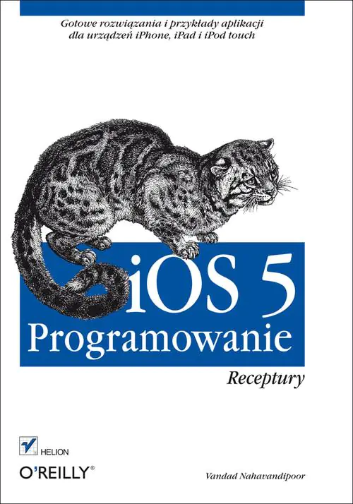 Książka - iOS 5. Programowanie. Receptury