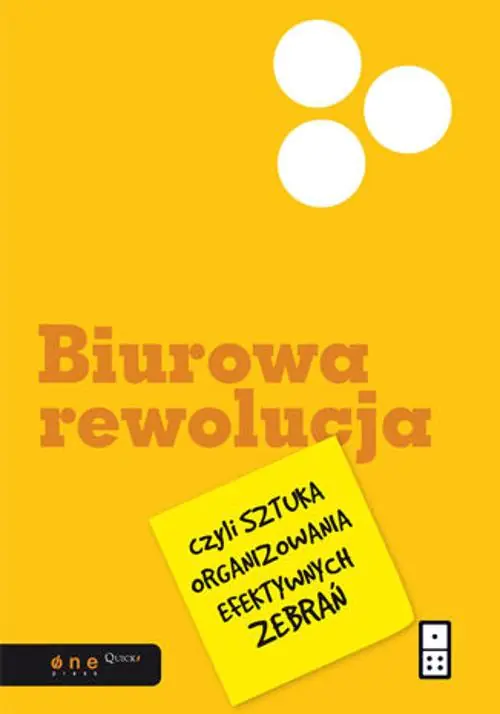 Książka - Biurowa rewolucja, czyli sztuka organizowania efektywnych zebrań