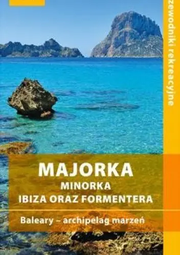 Książka - MAJORKA MINORKA PRZEWODNIK REKREACYJNY - BEZDROŻA