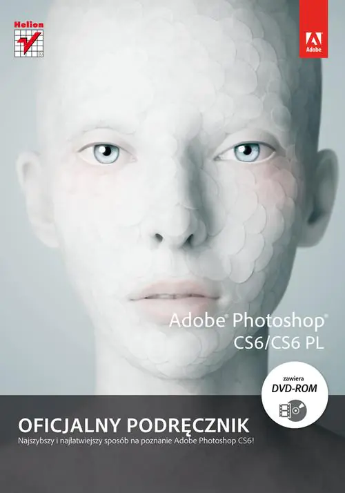 Książka - Adobe Photoshop CS6/CS6 PL. Oficjalny podręcznik + DVD