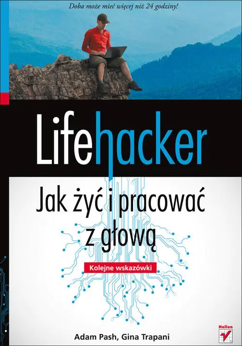 Książka - Lifehacker Jak żyć i pracować z głową Kolejne wskazówki