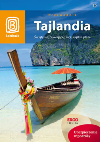 Książka - Tajlandia. Świątynie, pływające targi i rajskie...