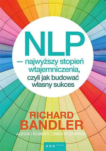 Książka - NLP najwyższy stopień wtajemniczenia, czyli jak...