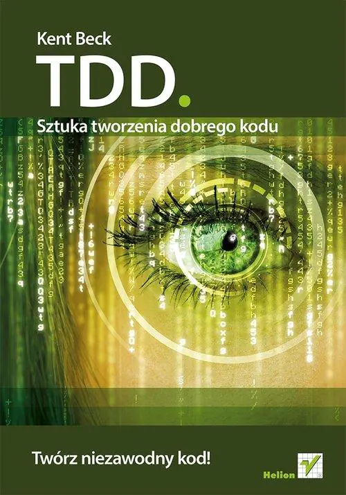 Książka - TDD. Sztuka tworzenia dobrego kodu