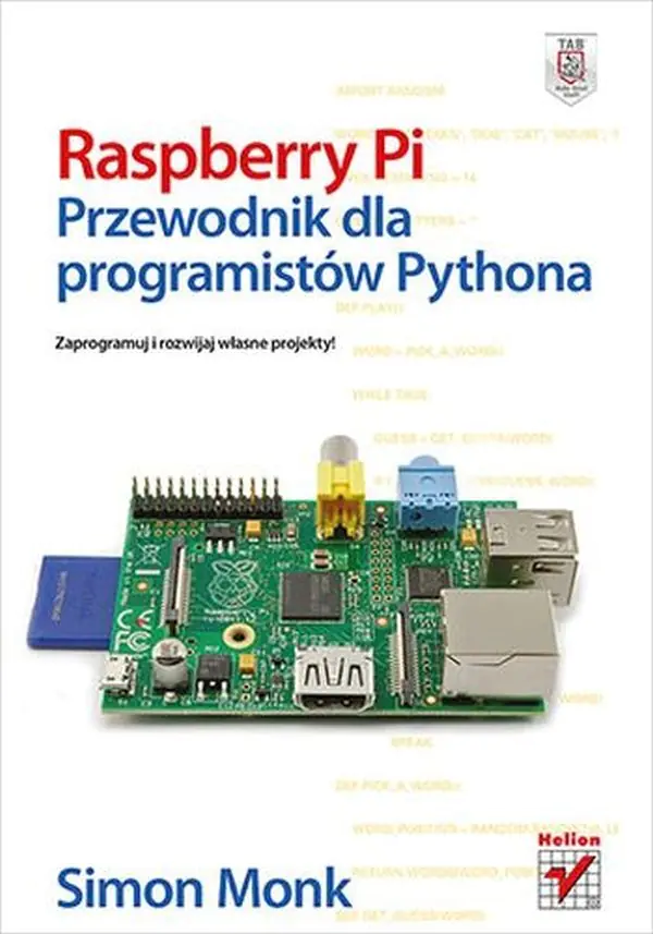 Książka - Raspberry Pi. Przewodnik dla programistów Pythona