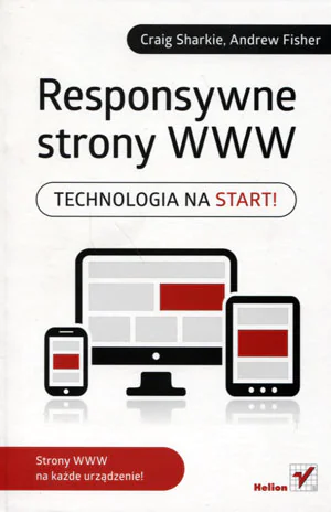 Książka - Responsywne strony WWW. Technologia na start!