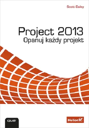 Książka - Project 2013. Opanuj każdy projekt